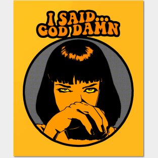DAMN GIRL QUOTES Posters and Art